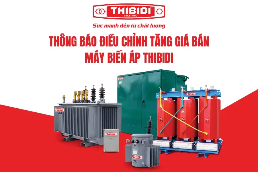 THONG BAO dieu chinh tang gia ban MAY BIEN AP THIBIDI